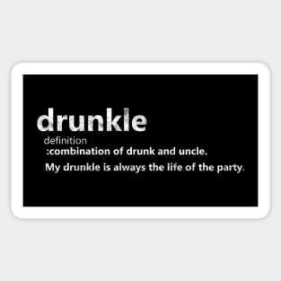 Drunkle Drunk Uncle Definition Drinking Dysfunctional Family Fun Sticker